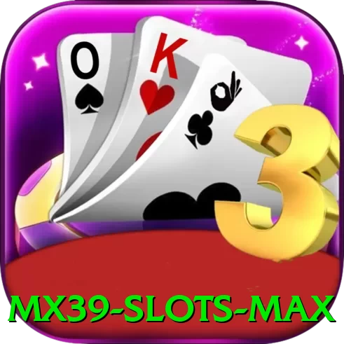 mx39 - Slots Max - pk
